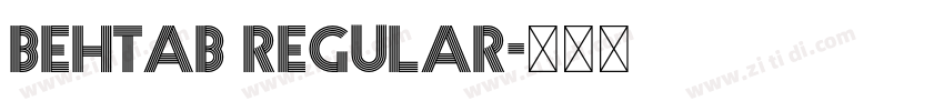Behtab Regular字体转换 Behtab Regular字体转换